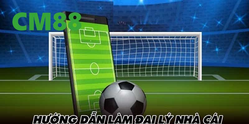 Đại Lý CM88 - Cơ Hội Hợp Tác Để Làm Giàu Hấp Dẫn 2 Quy trình đăng ký đại lý CM88 đơn giản